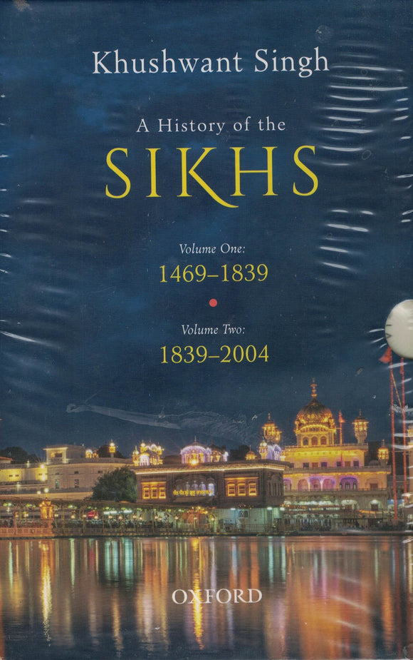 A History of the Sikhs (Vol. 1 &  2 ) by: Khushwant Singh (Journalist)