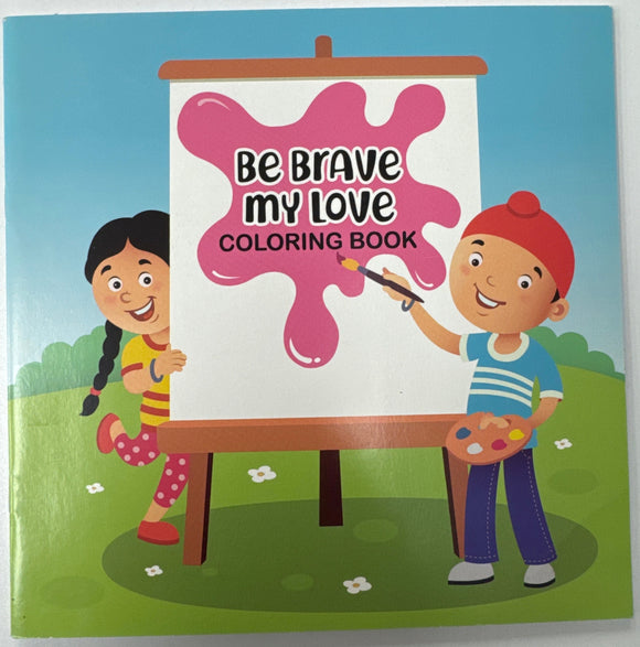 Be Brave My Love Coloring Book