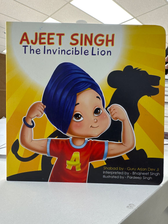 Ajeet Singh The Invincible Lion by Bhajneet Singh