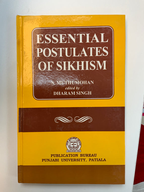 Essential Postulates of Sikhism by N. Muthumohan