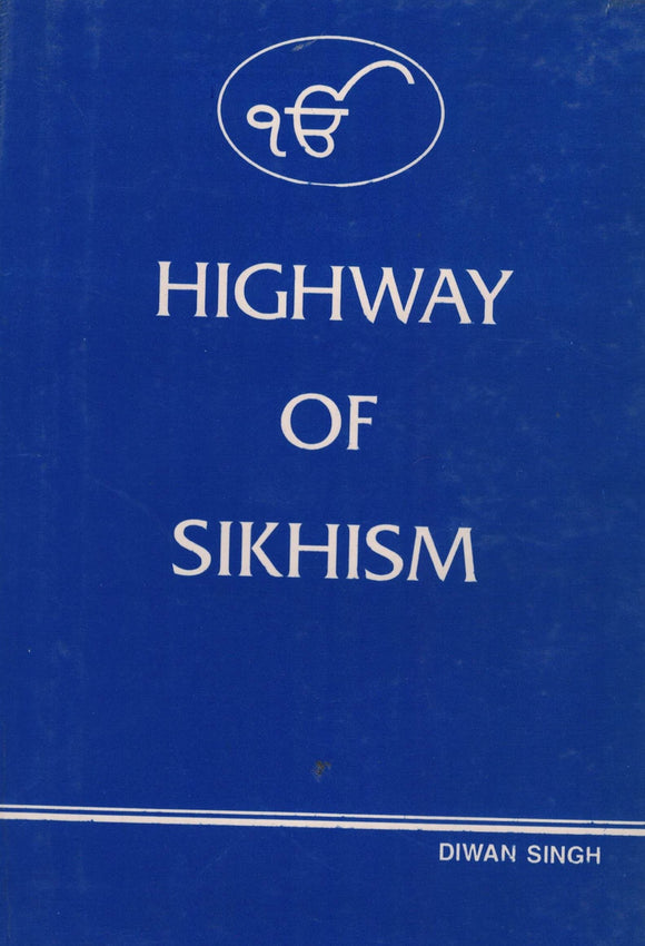 Highway of Sikhism By Diwan Singh