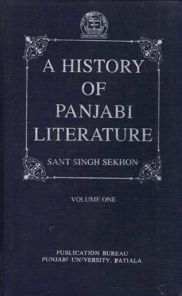 A History Of Punjabi Literature By: Sant Singh Sakhon Vol. One