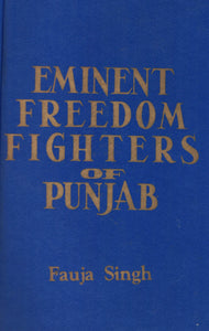 Eminent Freedom Fighter Of Punjab By; Fauja Singh
