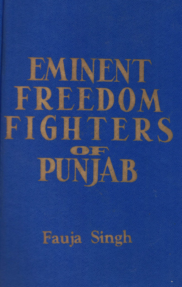 Eminent Freedom Fighter Of Punjab By; Fauja Singh