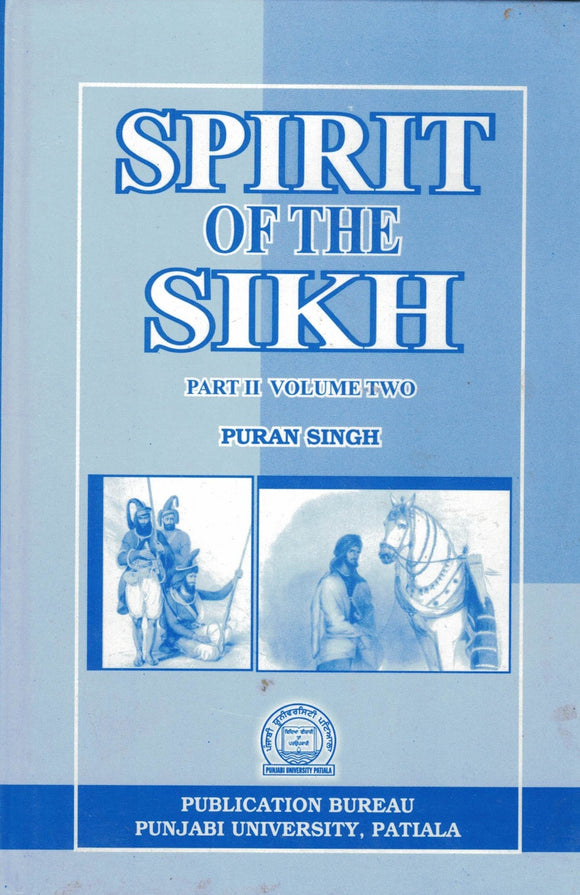 Spirit of the Sikh Part 2 Vol. 2 By Puran Singh