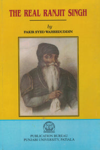 The Real Ranjit Singh By Fakir Syed Waheeduddin