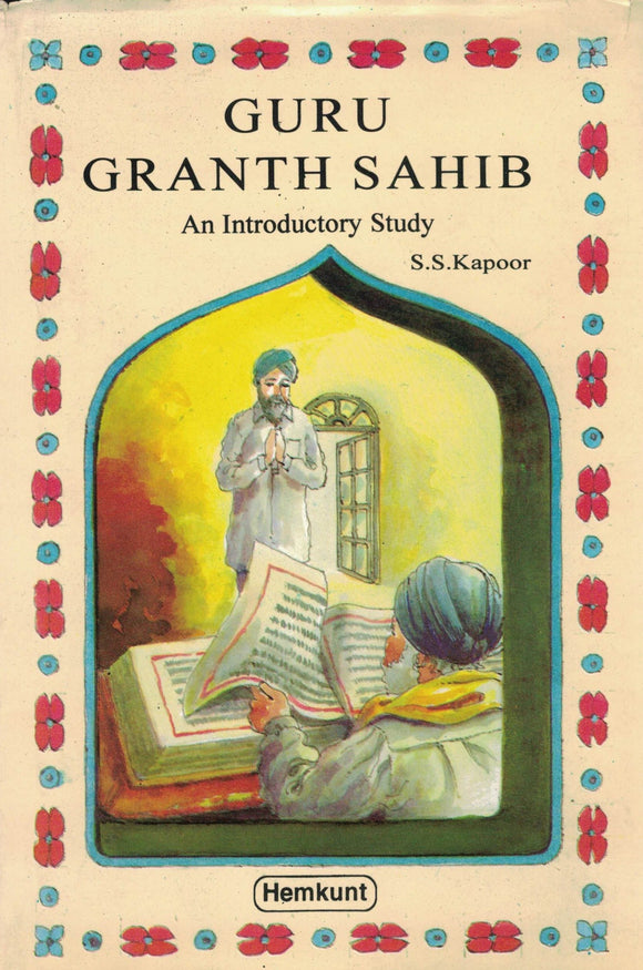 Guru Granth Sahib An Introductory Study By S.S.Kapoor