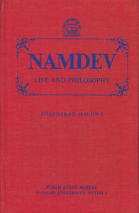 Namdev Life and Philosophy By Prabhakar Machwe