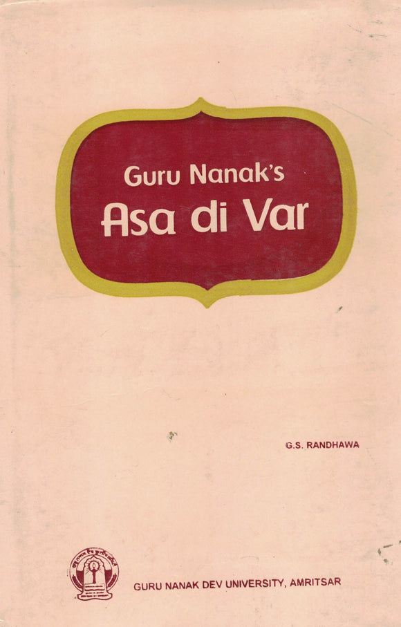 Guru Nanak's Asa Di Var  by G.S. Randhawa