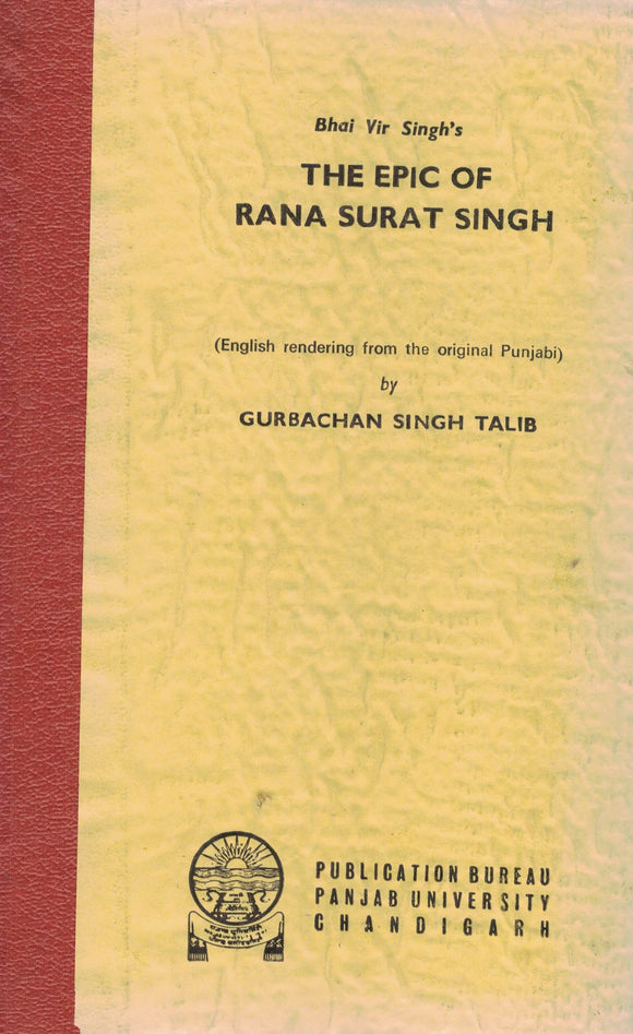 Bhai Vir Singh 's The Epic of Rana Surat Singh By Gurbachan singh Talib