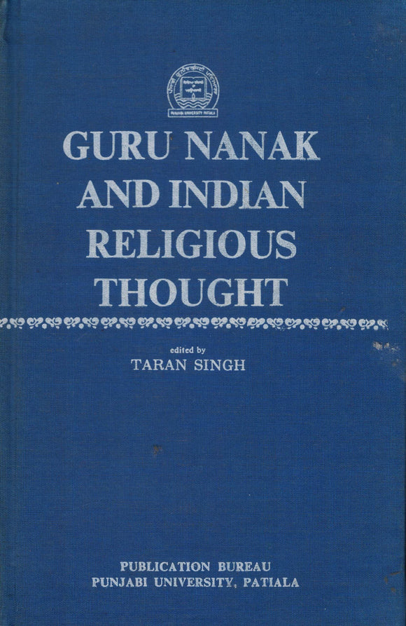 Guru Nanak And Indian Religious Thought  Ed.by Taran Singh