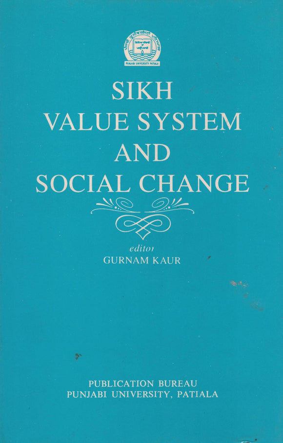 Sikh Values System and Social Change Ed. BY Gurnam Kaur