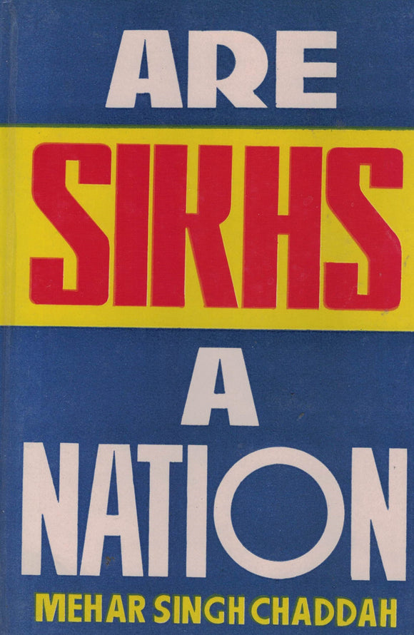 Are Sikhs A Nation By Mehar Singh Chaddah