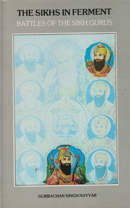 The Sikhs in Ferment  By Gurbachan Singh Nayyar