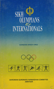 Sikh Olympians & Internationals By Harbans Singh Virdi