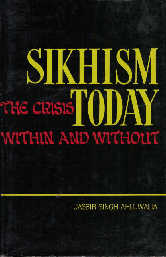 Sikhism Today  By Jasbir Singh Ahluwalia