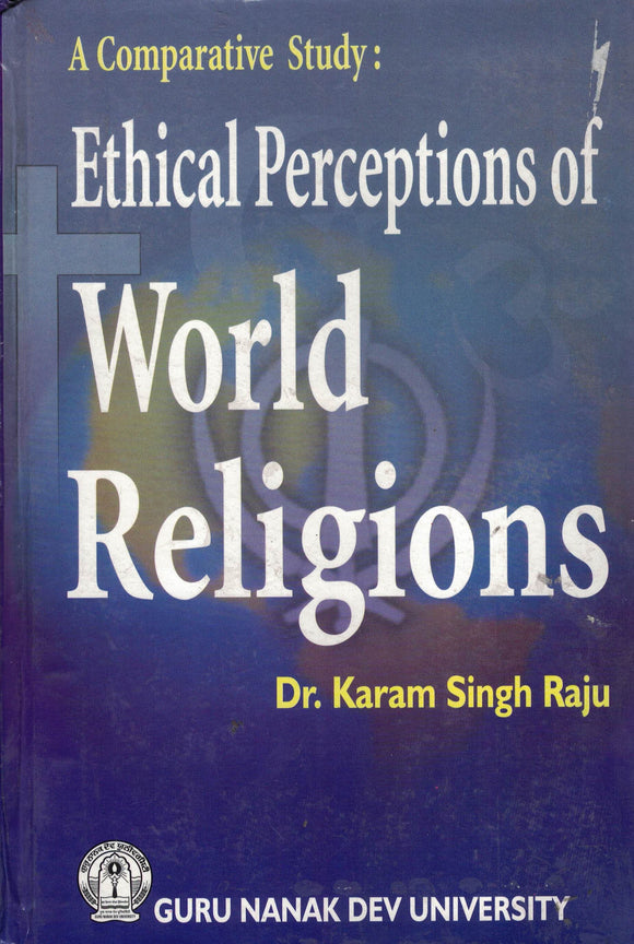 A Comparative Study  of  World Religion By  Dr. Karam Singh Raju
