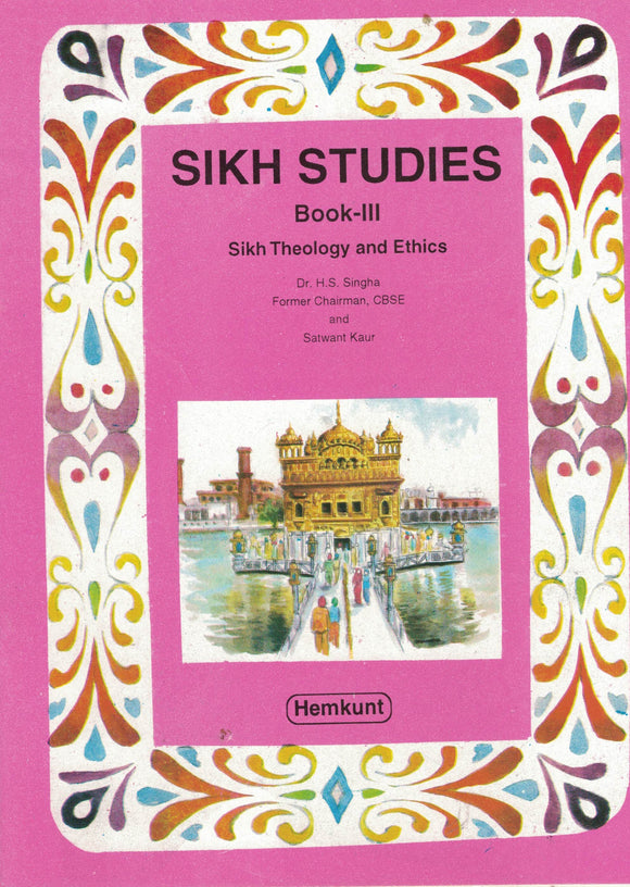 Sikh Studies Book -3 by Dr. H.S. singha & Satwnt Kaur