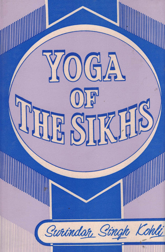 Yoga of The Sikhs By Surinder Singh kohli
